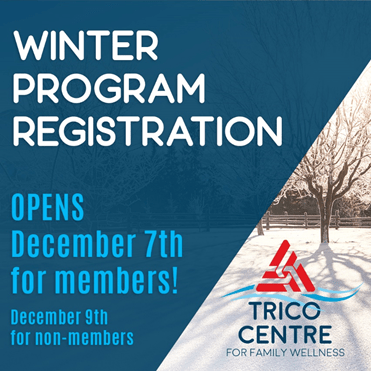 Winter program registrations opens Decmber 7th for members! December 9th for non-members. 12 days for Christmas at Trico Centre. *** Holiday Skate, Coffee & Hot Chocolate, Zumba ***